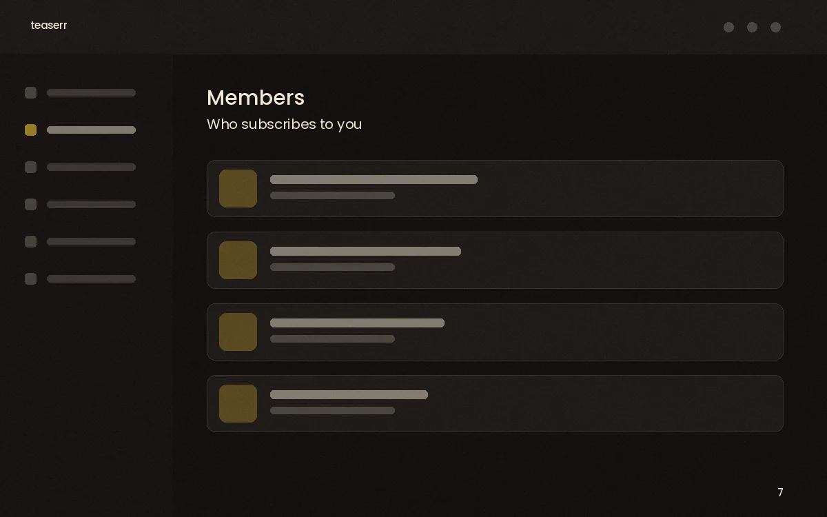 Members — who subscribes to you